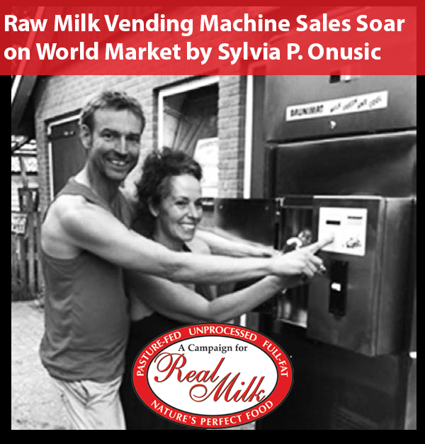 Raw milk vending machine sales soar on the world market
